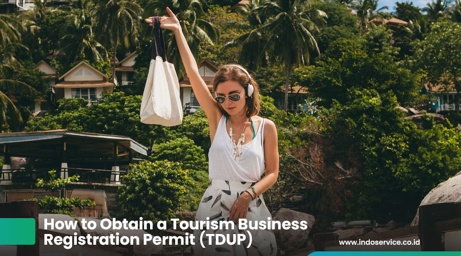 How to Obtain a Tourism Business Registration Permit (TDUP)
