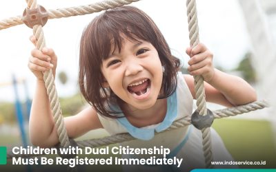 Children with Dual Citizenship Must Be Registered Immediately