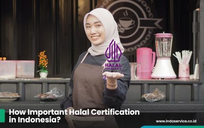 How Important Halal Certification in Indonesia?