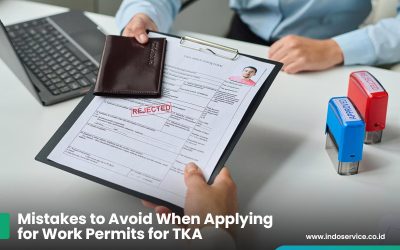 Mistakes to Avoid When Applying for Work Permits for TKA